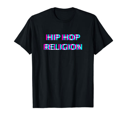 Hip Hop Religion Old School Rap T-Shirt - Novelty Apparel for Adults - T-Shirt, Sweatshirt, Hoodie