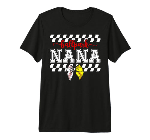 Ballpark Nana Softball Baseball Nana T-Shirt - Graphic Print Unisex - T-Shirt, Sweatshirt, Hoodie