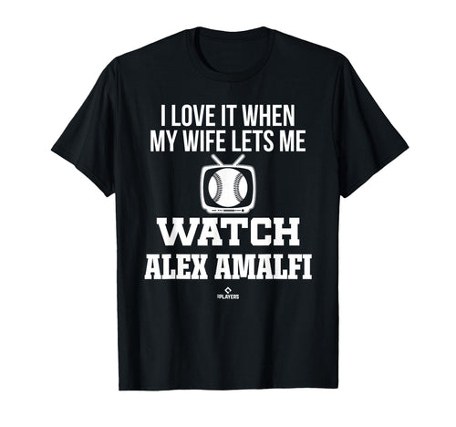 My Wife Lets Me Watch Alex Amalfi T-Shirt - Fun Novelty Design Unisex - T-Shirt, Sweatshirt, Hoodie