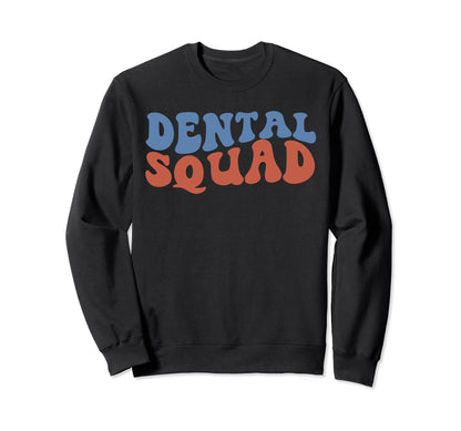 Groovy Boho Dental Squad Dentist Sweatshirt - Novelty Apparel Unisex - T-Shirt, Sweatshirt, Hoodie