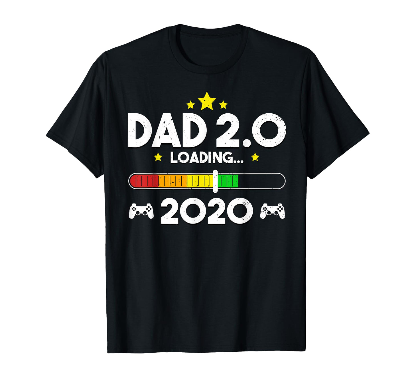 Dad Est 2020 New Daddy 2 0 Best Video T-Shirt - Streetwear Style Men Women - T-Shirt, Sweatshirt, Hoodie