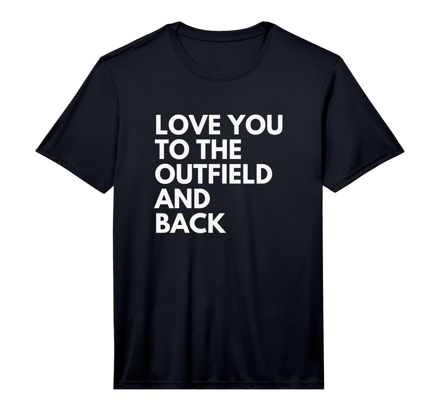 Love You To Outfield And Back Baseball T-Shirt - Aesthetic Graphic Unisex - T-Shirt, Sweatshirt, Hoodie