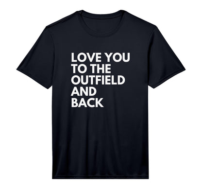 Love You To Outfield And Back Baseball T-Shirt - Aesthetic Graphic Unisex - T-Shirt, Sweatshirt, Hoodie