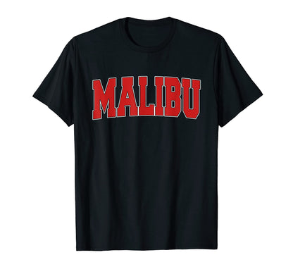 Malibu Ca California Varsity Usa T-Shirt - Aesthetic Graphic for Adults - T-Shirt, Sweatshirt, Hoodie