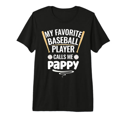 My Favorite Baseball Player Calls Me T-Shirt - Custom Art Print for Adults - T-Shirt, Sweatshirt, Hoodie