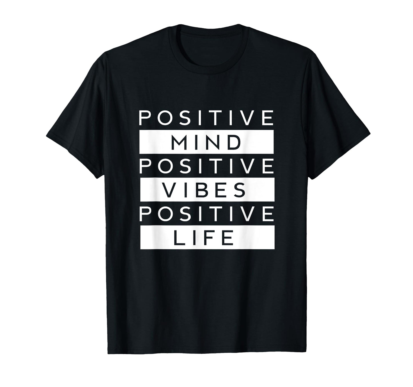 Positive Mind Vibes And Life Love T-Shirt - Casual Everyday Wear Men Women - T-Shirt, Sweatshirt, Hoodie