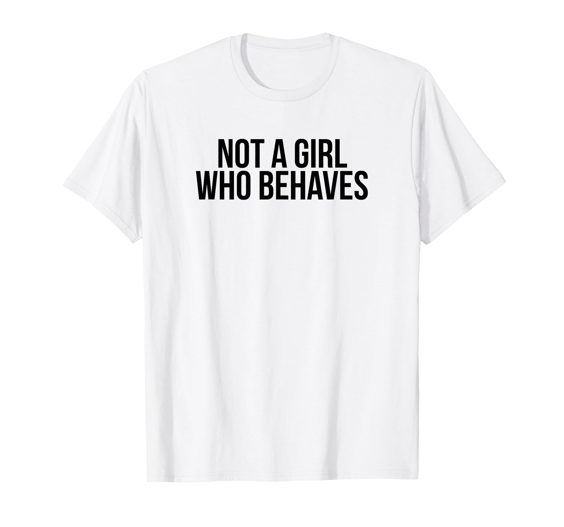 Not Who Behaves Y2K Aesthetic T-Shirt - Minimalist Print for Adults - T-Shirt, Sweatshirt, Hoodie