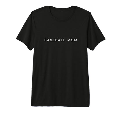 Baseball Mom Funny Minimalist Text T-Shirt - Aesthetic Graphic Unisex - T-Shirt, Sweatshirt, Hoodie