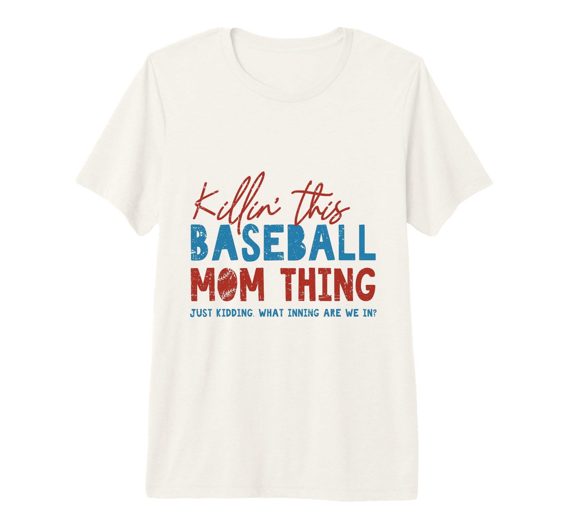 Killin This Baseball Mom Thing Funny T-Shirt - Minimalist Print Men Women - T-Shirt, Sweatshirt, Hoodie