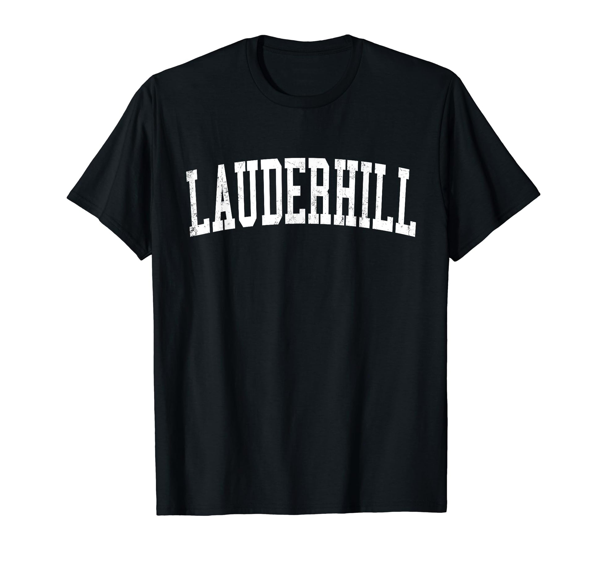 Lauderhill Fl Distressed White Varsity T-Shirt - Minimalist Print Unisex - T-Shirt, Sweatshirt, Hoodie