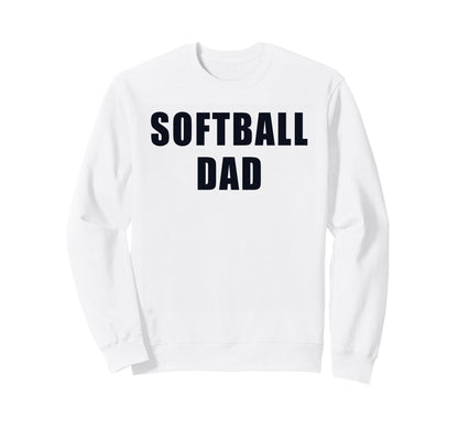 Funny Softball Dad Fastpitch Game Day Sweatshirt - Streetwear Style Unisex - T-Shirt, Sweatshirt, Hoodie