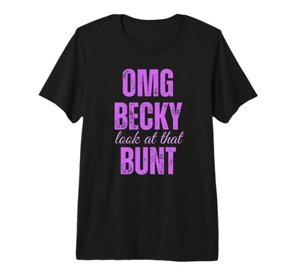 Purple Baseball Mom Omg Becky That T-Shirt - Fun Novelty Design Unisex - T-Shirt, Sweatshirt, Hoodie