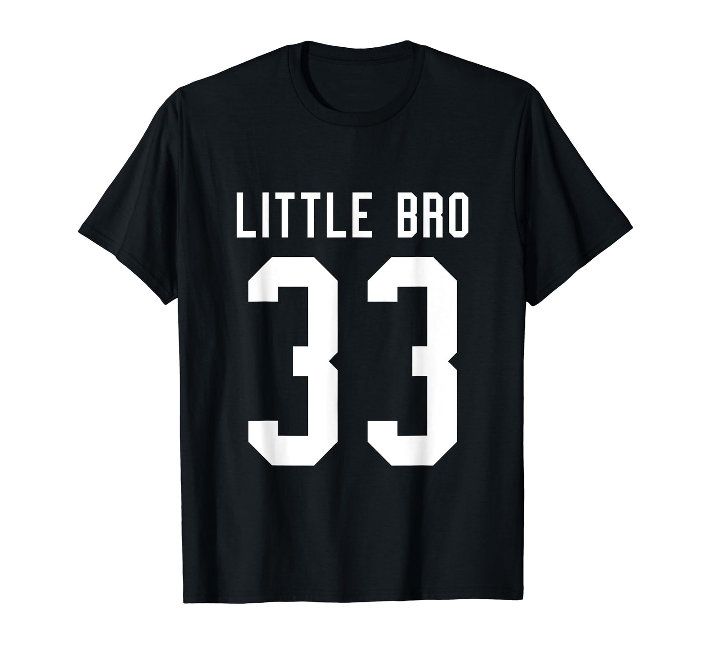 Number 33 Little Bro Biggest Fan Football T-Shirt - Novelty Apparel Unisex - T-Shirt, Sweatshirt, Hoodie