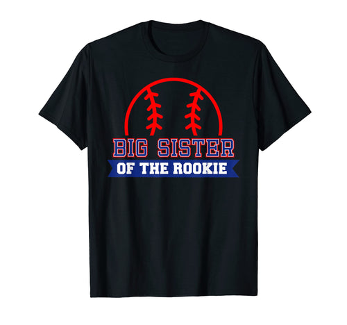 Big Sister Rookie 1St Birthday T-Shirt - Streetwear Style Men Women - T-Shirt, Sweatshirt, Hoodie