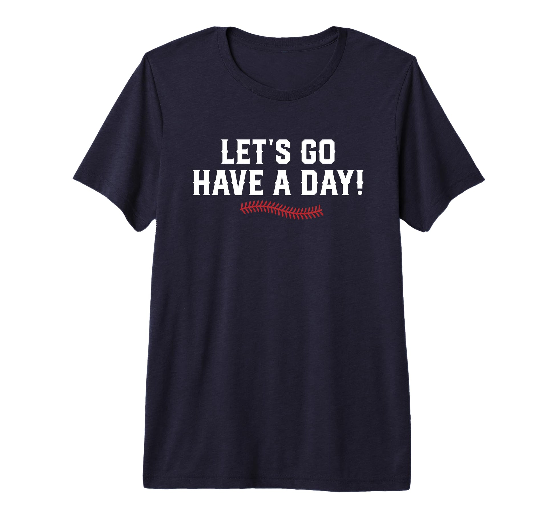 Lets Go Have Day Patriotic Baseball T-Shirt - Aesthetic Graphic Men Women - T-Shirt, Sweatshirt, Hoodie