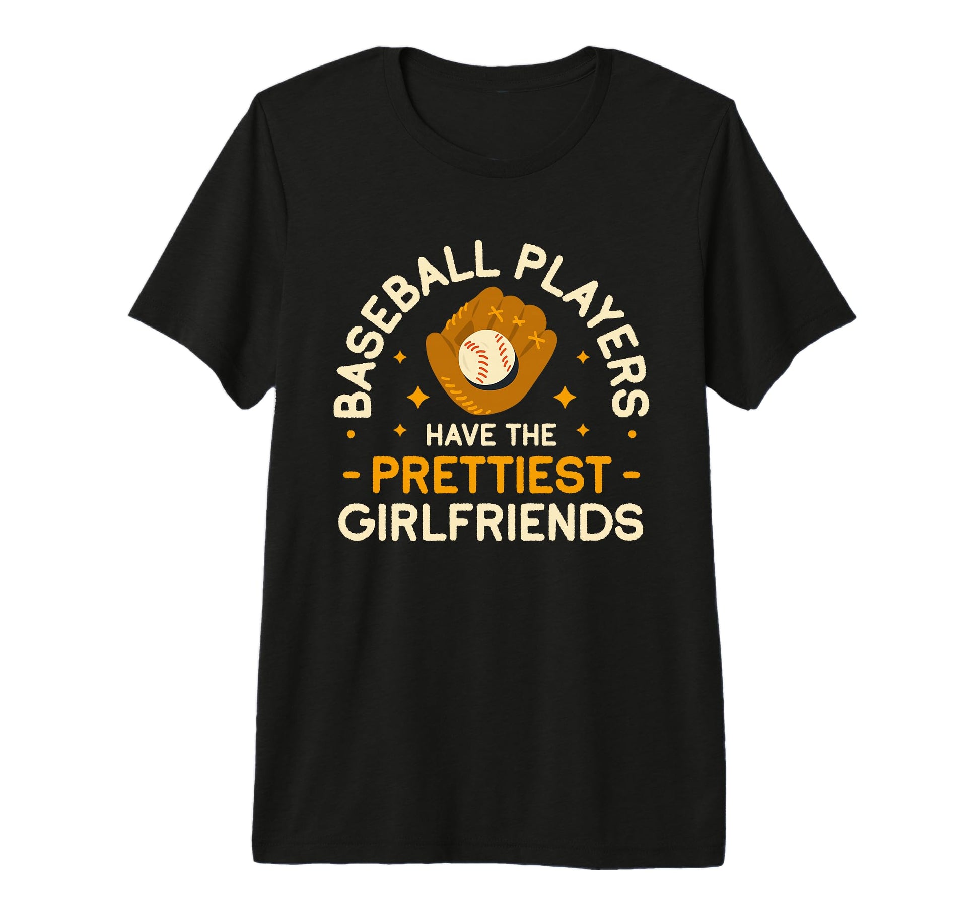 Baseball Players Have Prettiest T-Shirt - Novelty Apparel for Adults - T-Shirt, Sweatshirt, Hoodie