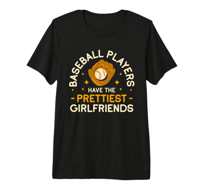 Baseball Players Have Prettiest T-Shirt - Novelty Apparel for Adults - T-Shirt, Sweatshirt, Hoodie