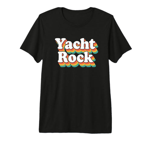 Yacht Rock 70S Sailing Music Party T-Shirt - Novelty Apparel Unisex - T-Shirt, Sweatshirt, Hoodie
