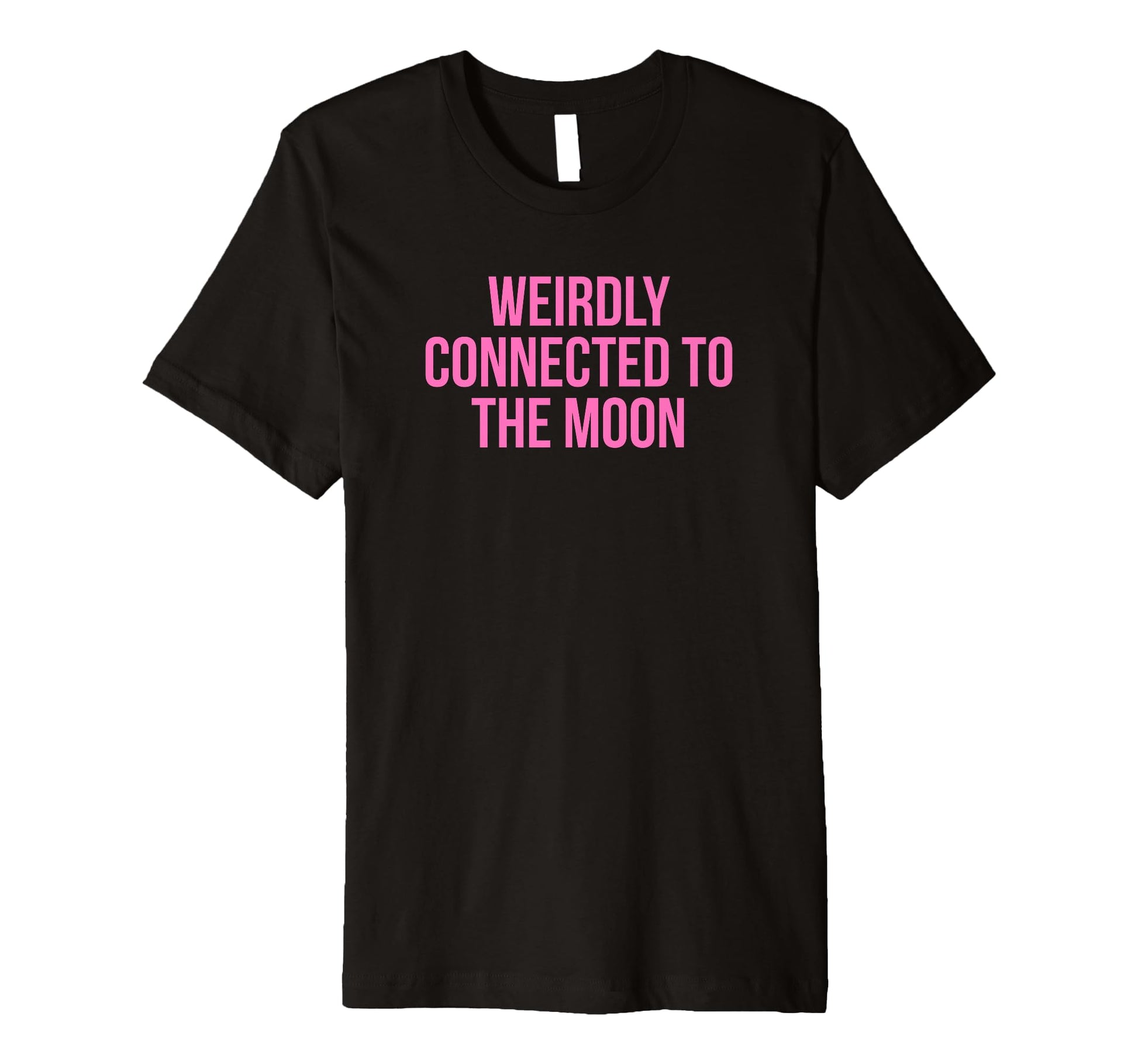 Weirdly Connected To Moon Funny Y2K T-Shirt - Streetwear Style Unisex - T-Shirt, Sweatshirt, Hoodie