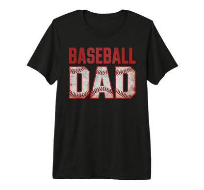 Baseball Dad Father Player Fan Baseball T-Shirt - Novelty Apparel Unisex - T-Shirt, Sweatshirt, Hoodie