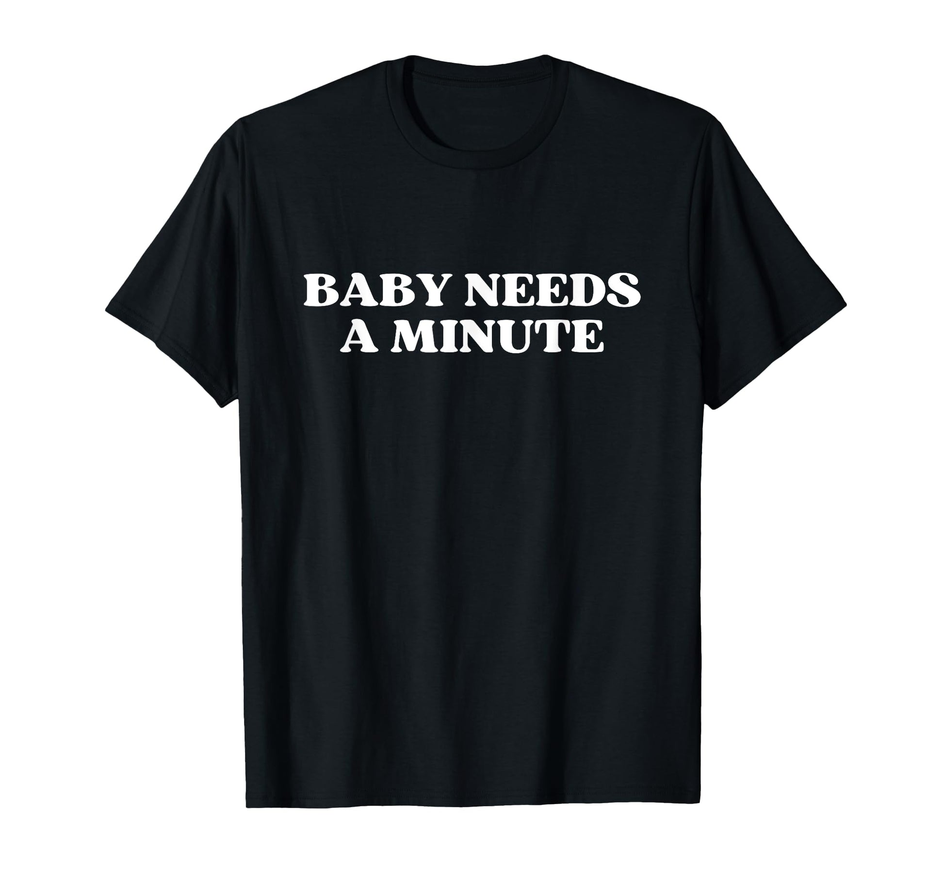 Needs Minute Y2K Aesthetic Trendy T-Shirt - Custom Art Print Men Women - T-Shirt, Sweatshirt, Hoodie