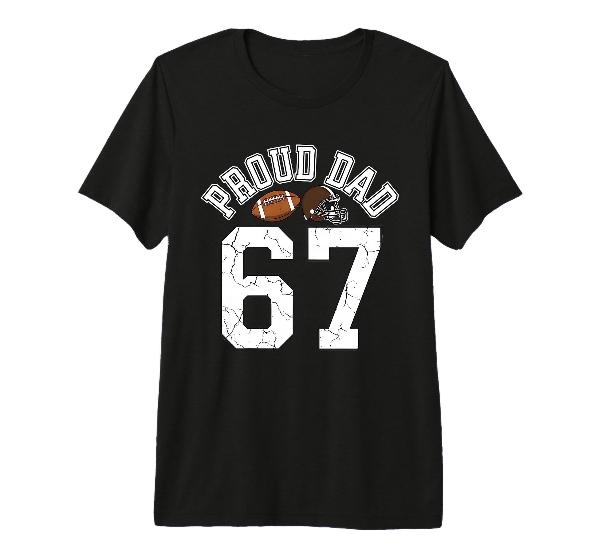 Proud Dad 67 Basketball Meme Funny T-Shirt - Fun Novelty Design Men Women - T-Shirt, Sweatshirt, Hoodie