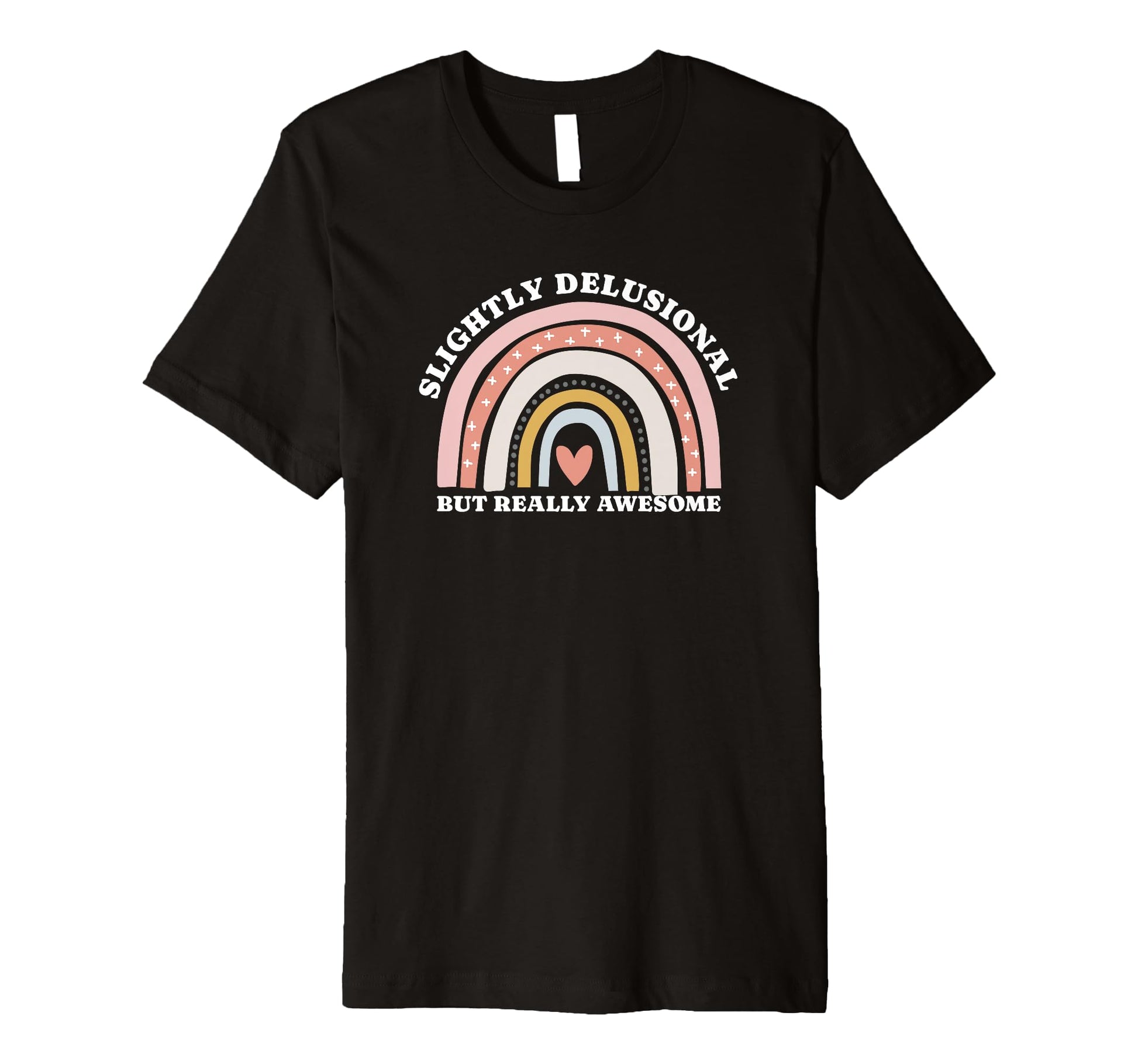 Slightly Delusional But Really Awesome T-Shirt - Novelty Apparel Men Women - T-Shirt, Sweatshirt, Hoodie