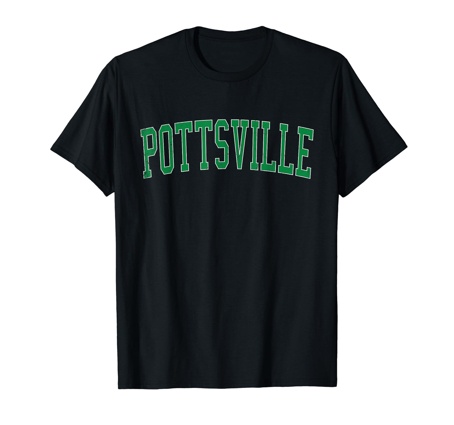 Pottsville Pa Distressed Green Varsity T-Shirt - Novelty Apparel Men Women - T-Shirt, Sweatshirt, Hoodie