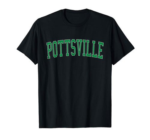 Pottsville Pa Distressed Green Varsity T-Shirt - Novelty Apparel Men Women - T-Shirt, Sweatshirt, Hoodie