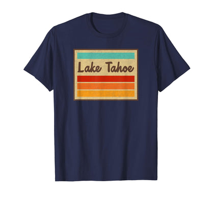 Lake Tahoe Nevada State Park 70S T-Shirt - Unique Graphic Men Women - T-Shirt, Sweatshirt, Hoodie