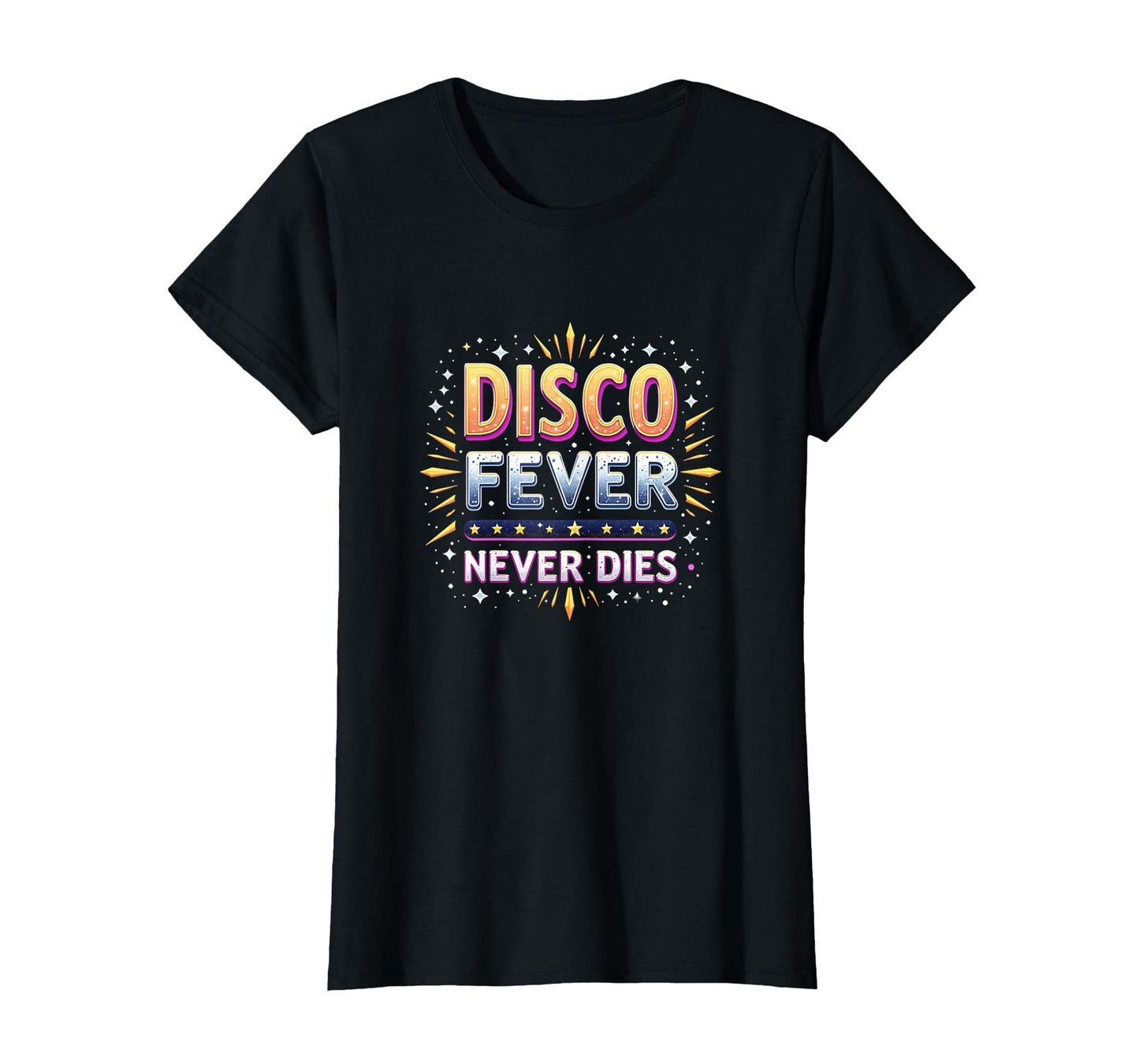 Disco Fever Never Dies Dance T-Shirt - Custom Art Print Men Women - T-Shirt, Sweatshirt, Hoodie