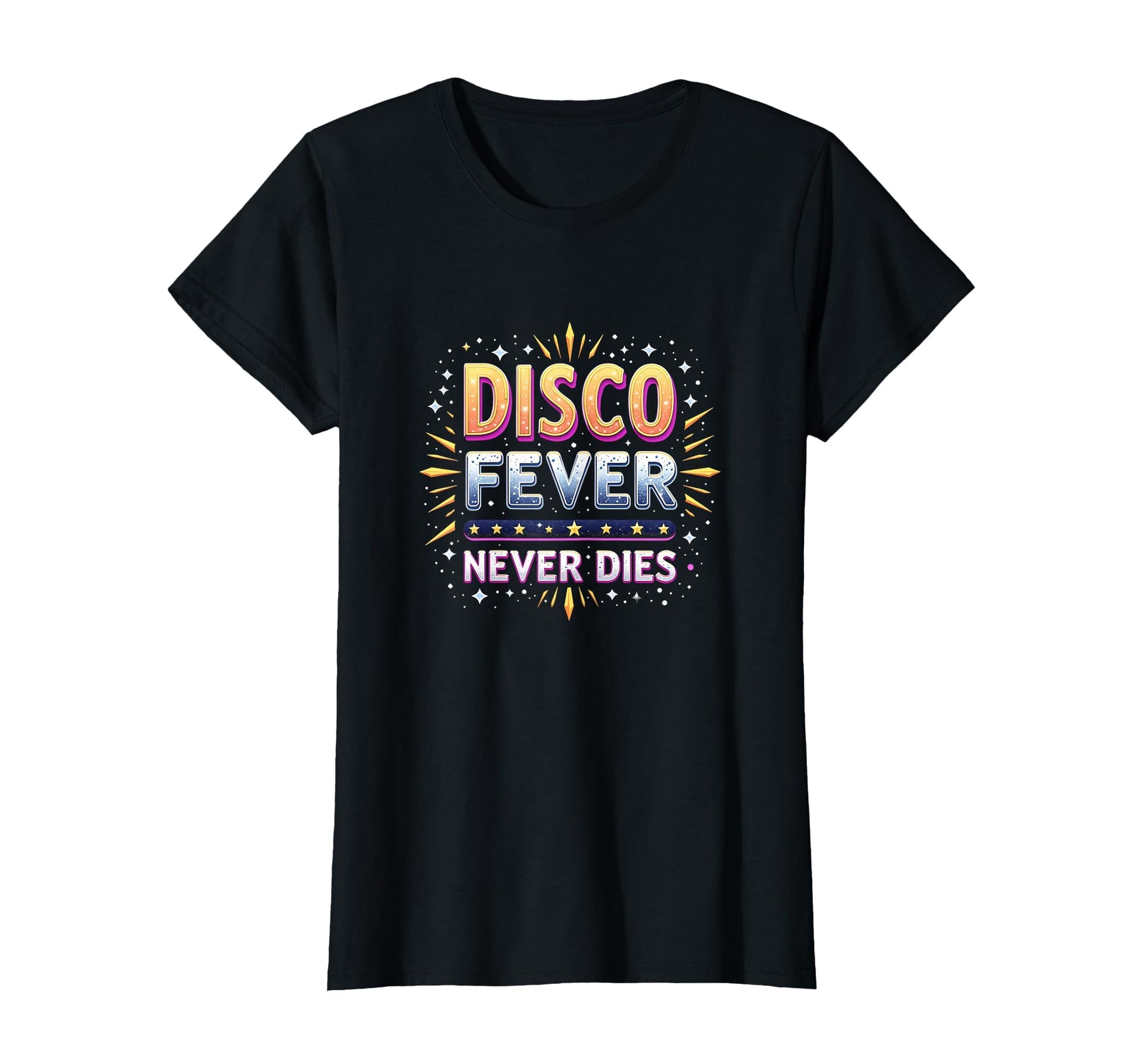 Disco Fever Never Dies Dance T-Shirt - Custom Art Print Men Women - T-Shirt, Sweatshirt, Hoodie