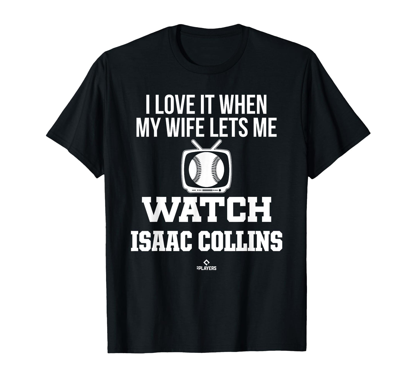 My Wife Lets Me Watch Isaac Collins T-Shirt - Aesthetic Graphic Unisex - T-Shirt, Sweatshirt, Hoodie