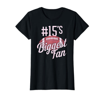 Number 15 Biggest Fan Football Mom T-Shirt - Minimalist Print Men Women - T-Shirt, Sweatshirt, Hoodie