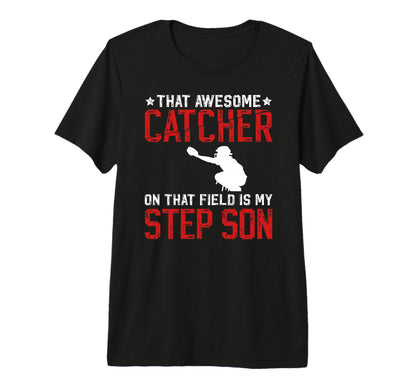 Mens Baseball Catcher Step Dad Proud T-Shirt - Casual Everyday Wear Unisex - T-Shirt, Sweatshirt, Hoodie