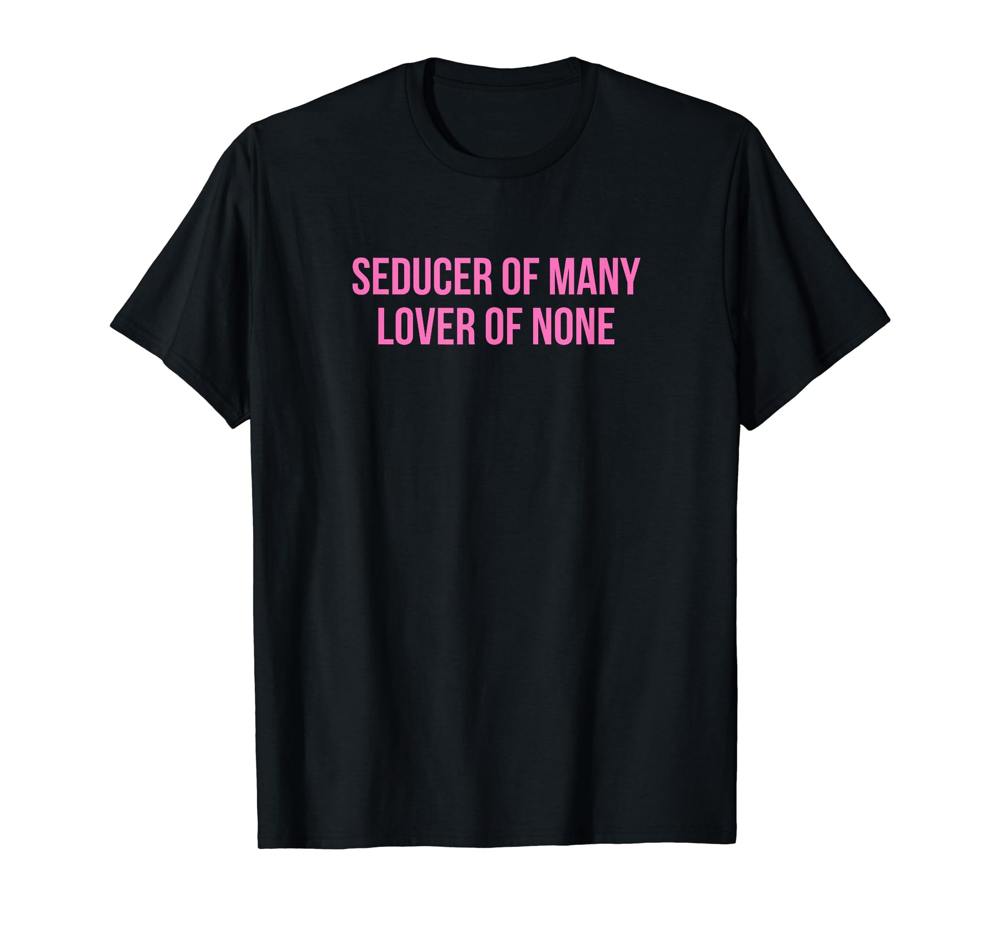 Seducer Many Lover None Y2K Aesthetic T-Shirt - Graphic Print for Adults - T-Shirt, Sweatshirt, Hoodie