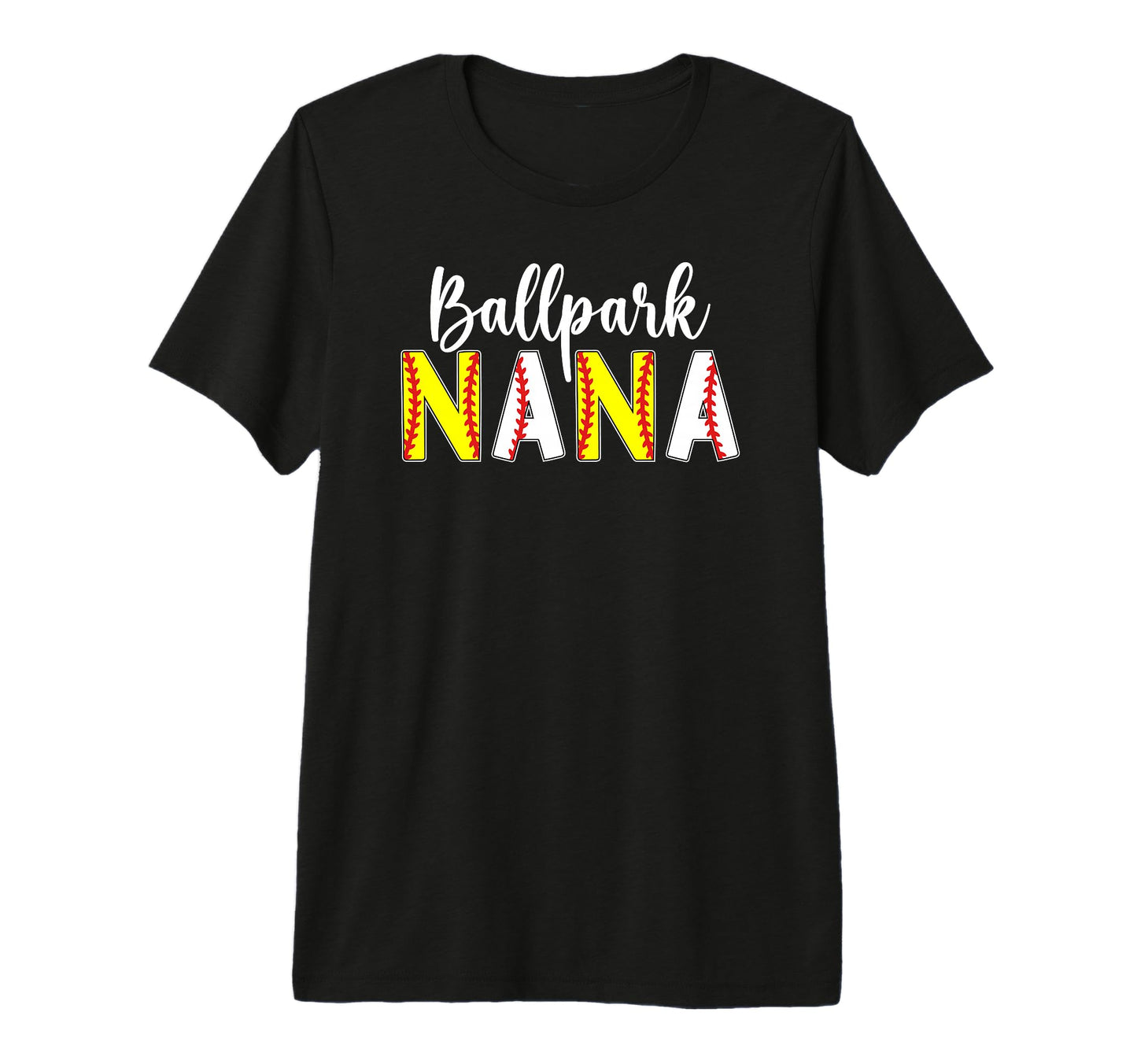 Ballpark Nana Baseball Softball Nana T-Shirt - Graphic Print Men Women - T-Shirt, Sweatshirt, Hoodie