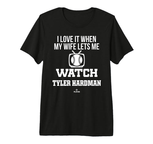 My Wife Lets Me Watch Tyler Hardman T-Shirt - Graphic Print for Adults - T-Shirt, Sweatshirt, Hoodie