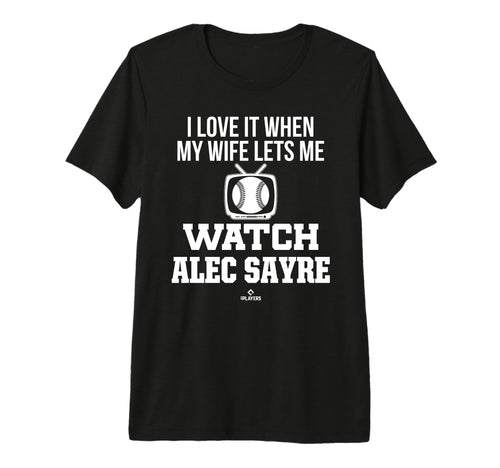 My Wife Lets Me Watch Alec Sayre T-Shirt - Minimalist Print for Adults - T-Shirt, Sweatshirt, Hoodie