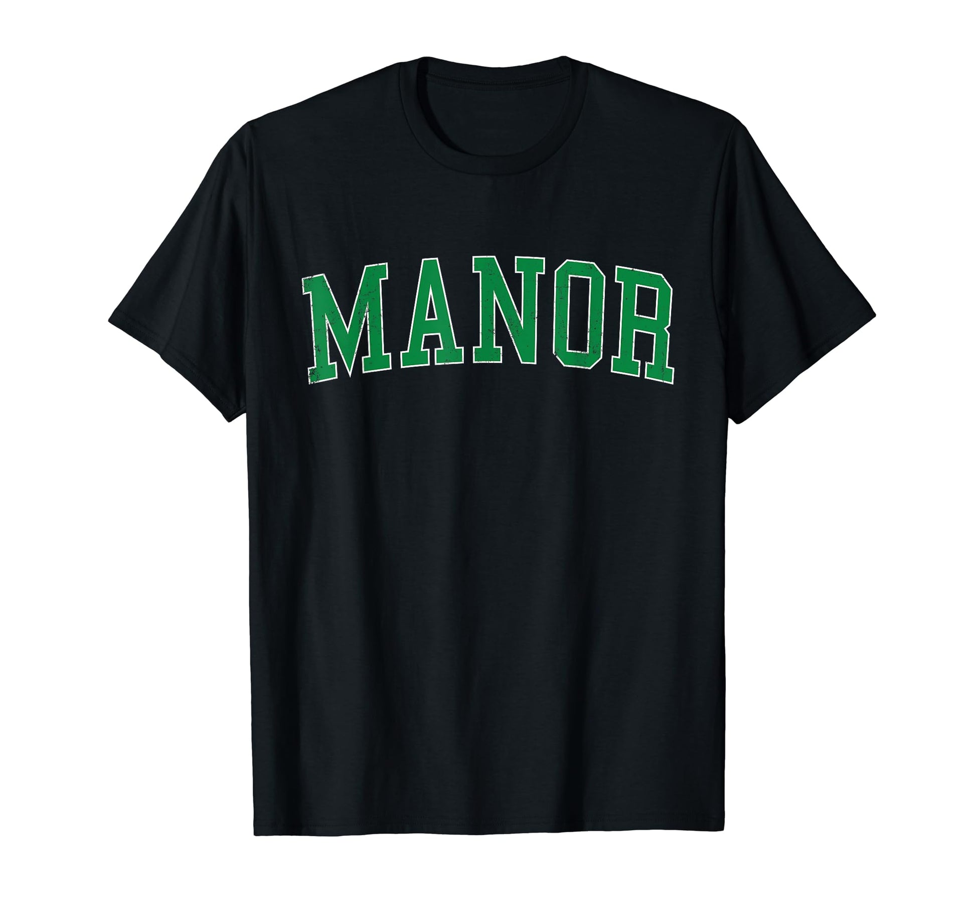 Manor Tx Distressed Green Varsity T-Shirt - Minimalist Print Men Women - T-Shirt, Sweatshirt, Hoodie