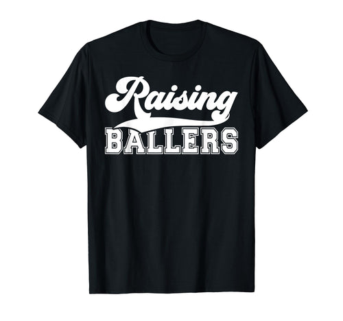 Raising Ballers Sports Mom Sports T-Shirt - Aesthetic Graphic Unisex - T-Shirt, Sweatshirt, Hoodie