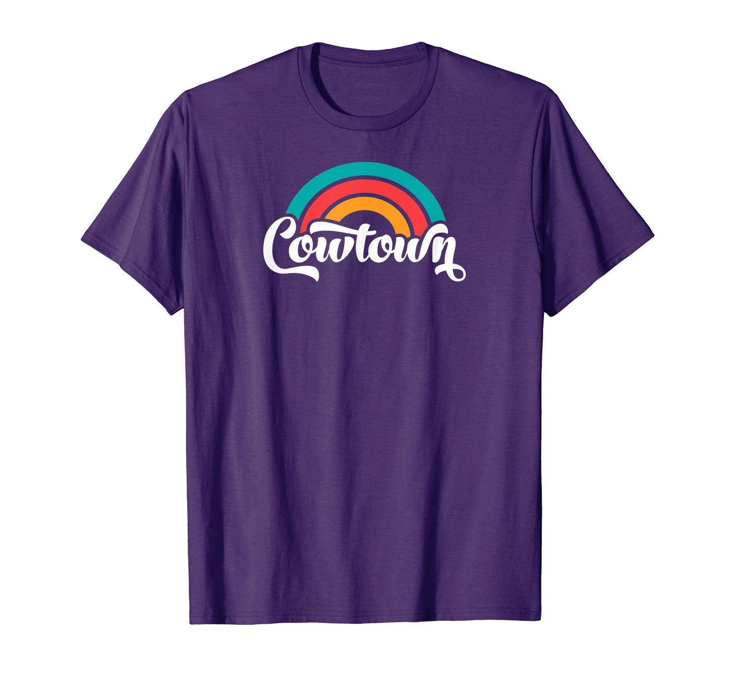 Cowtown Fort Worth Tx Script Rainbow T-Shirt - Custom Art Print for Adults - T-Shirt, Sweatshirt, Hoodie