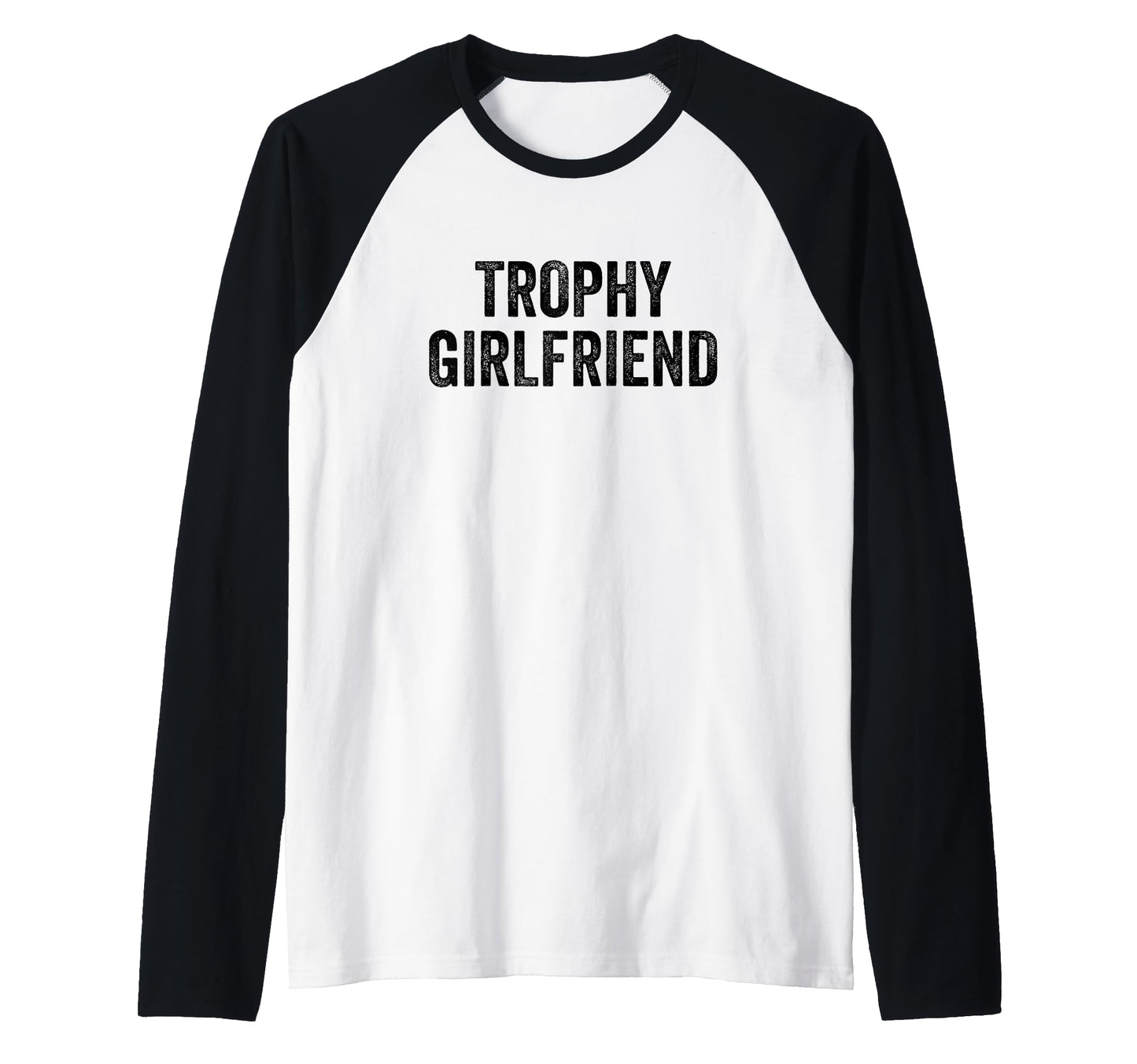 Trophy Girlfriend Gifts Him And Her Sweatshirt - Minimalist Print Unisex - T-Shirt, Sweatshirt, Hoodie