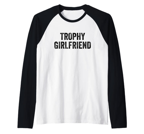 Trophy Girlfriend Gifts Him And Her Sweatshirt - Minimalist Print Unisex - T-Shirt, Sweatshirt, Hoodie