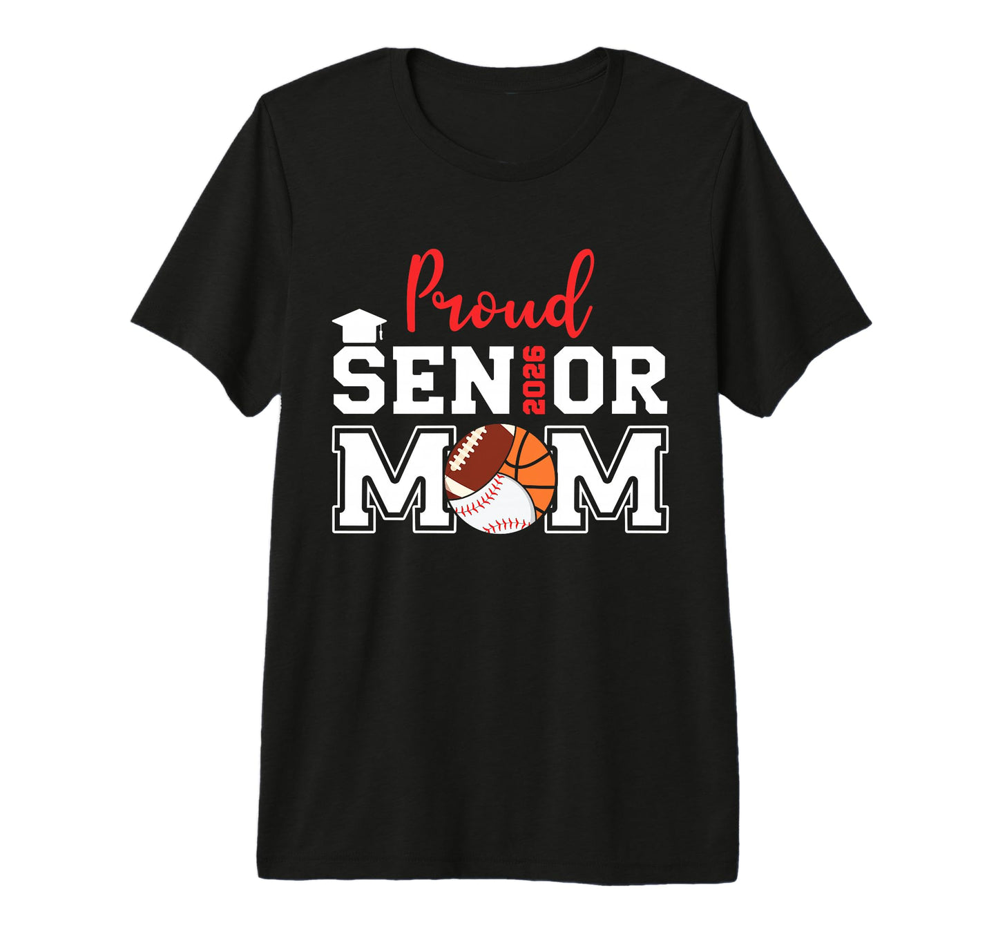 Proud Mom 2026 Senior Baseball T-Shirt - Graphic Print Men Women - T-Shirt, Sweatshirt, Hoodie