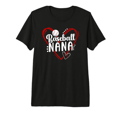 Baseball Nana Heart Nana Baseball T-Shirt - Graphic Print for Adults - T-Shirt, Sweatshirt, Hoodie