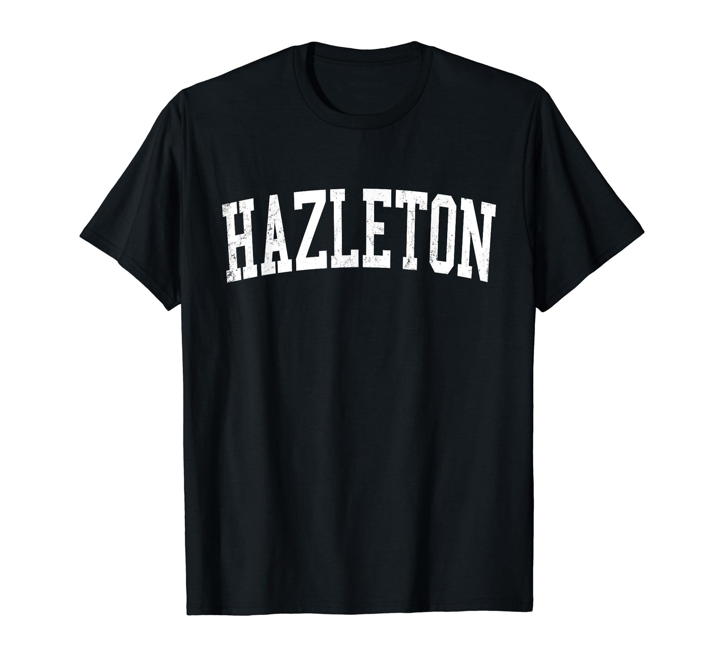 Hazleton Pa Distressed White Varsity T-Shirt - Graphic Print for Adults - T-Shirt, Sweatshirt, Hoodie