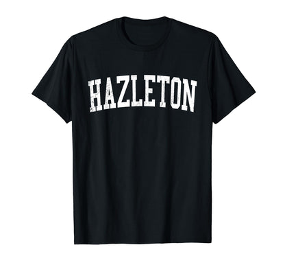Hazleton Pa Distressed White Varsity T-Shirt - Graphic Print for Adults - T-Shirt, Sweatshirt, Hoodie