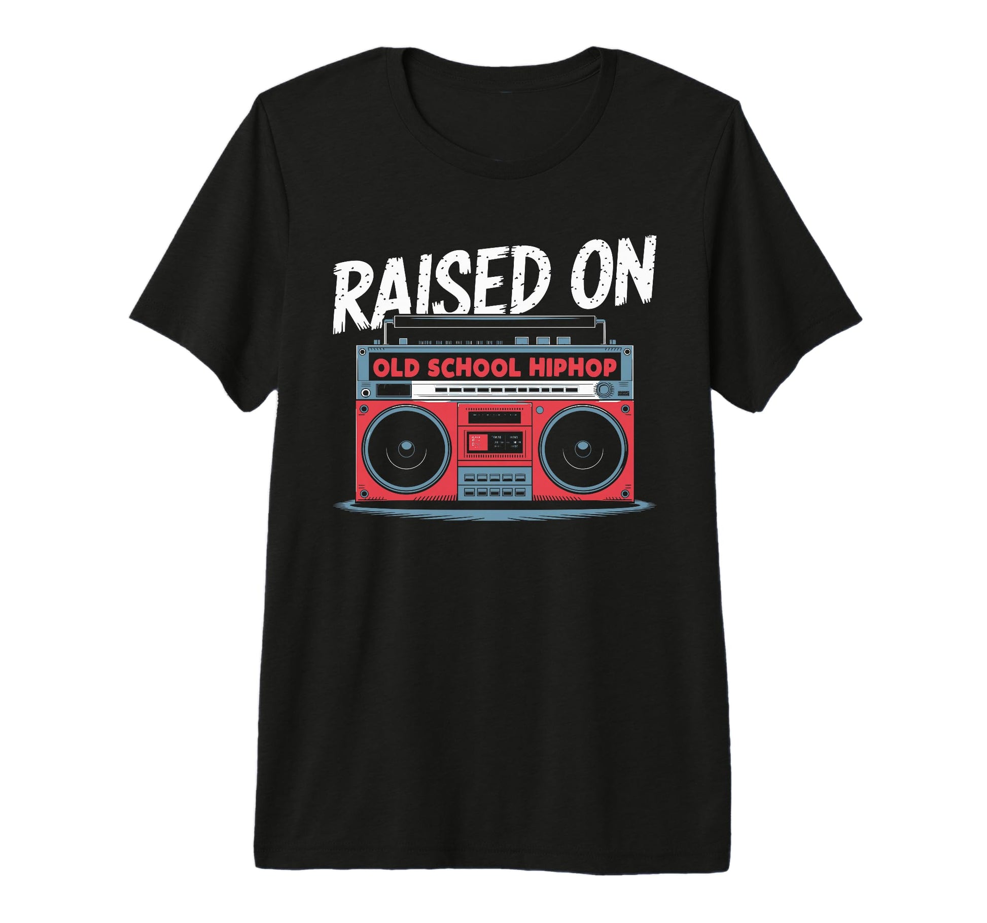 Raised Old School Hiphop Boombox 80S T-Shirt - Streetwear Style for Adults - T-Shirt, Sweatshirt, Hoodie