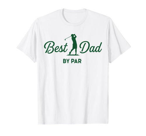 Best Dad Par Funny Golfer Fathers Day T-Shirt - Minimalist Print Unisex - T-Shirt, Sweatshirt, Hoodie